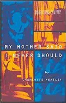 My Mother Said I Never Should Book Cover