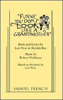 Funny, You Don't Look Like A Grandmother Book Cover