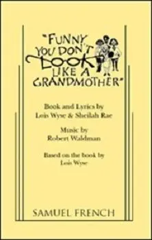 Funny, You Don't Look Like A Grandmother Book Cover